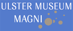 Ulster Museum Magni